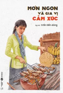 Món Ngon Và Gia Vị Cảm Xúc