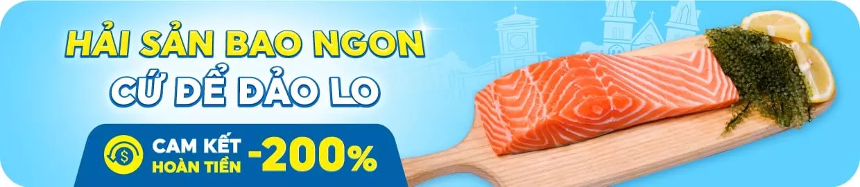 Cá hồi hoàn tiền 200%