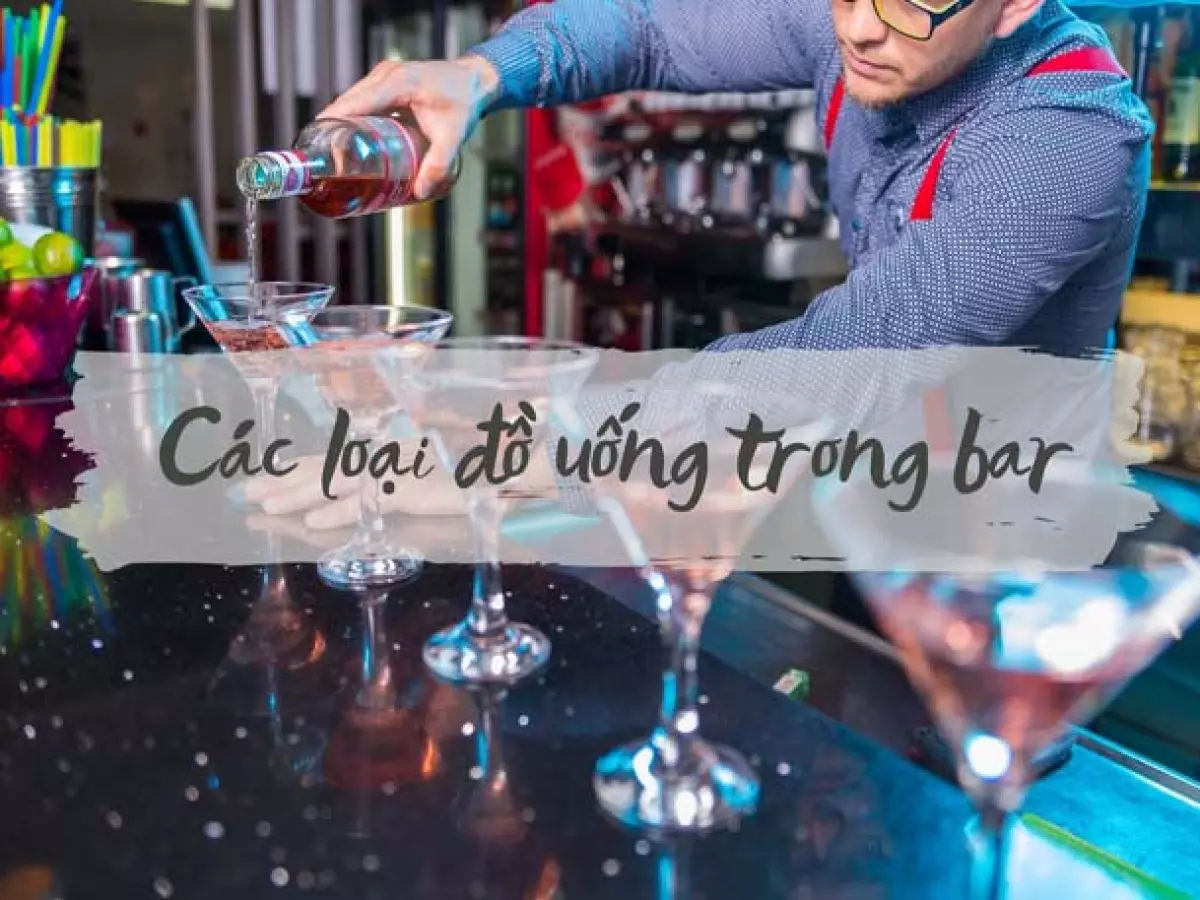 các loại đồ uống trong bar