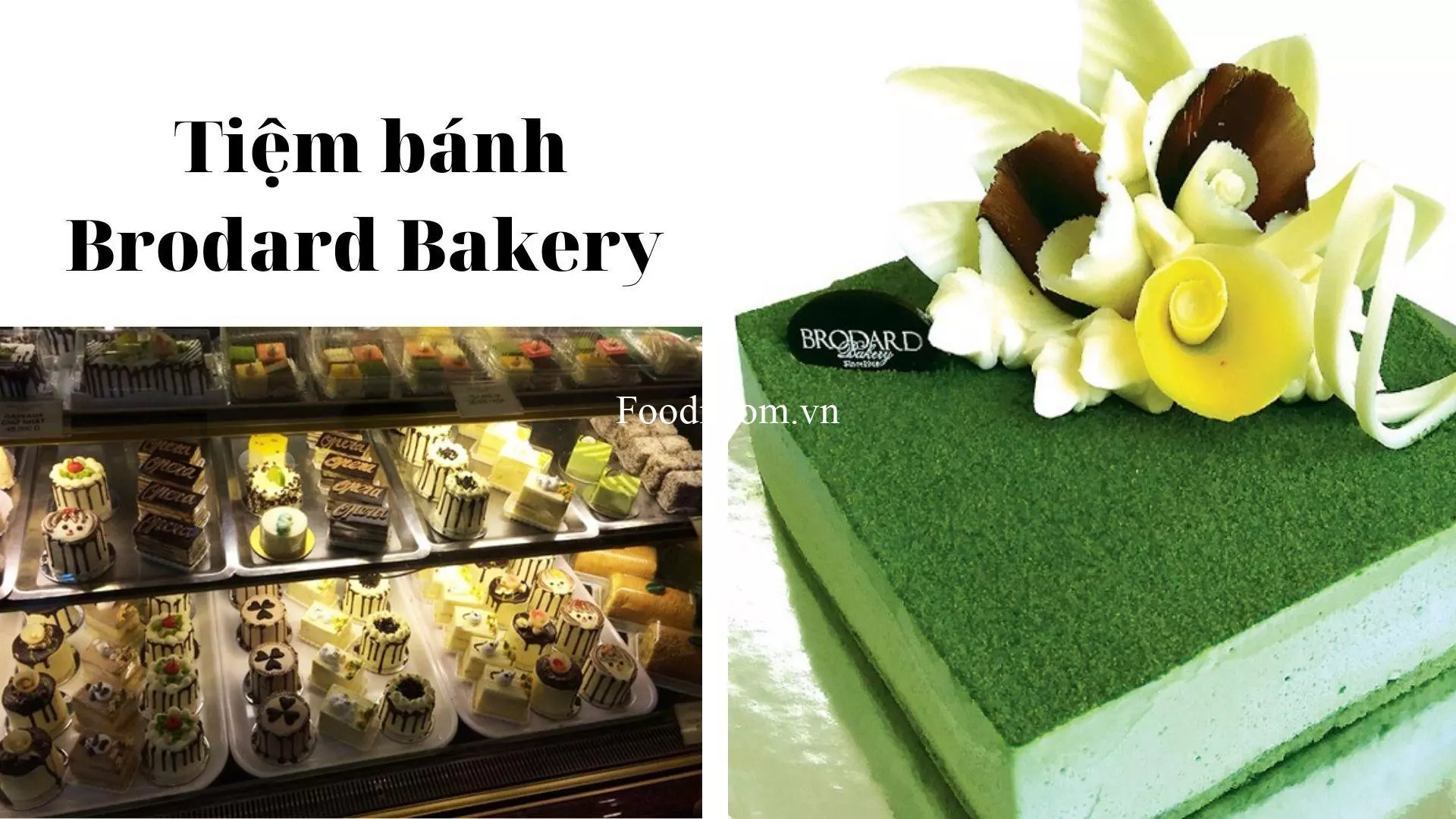 Tiệm bánh Brodard Bakery