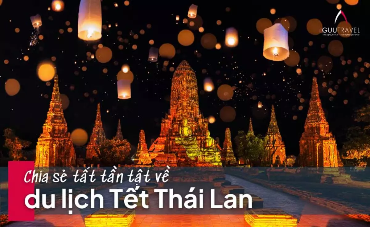 Tất tần tật về du lịch Tết Thái Lan