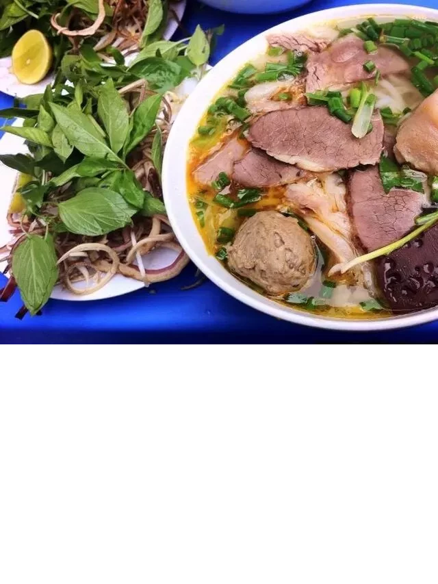   Top 15 quán bún bò Huế cực kỳ hấp dẫn ở Hà Nội