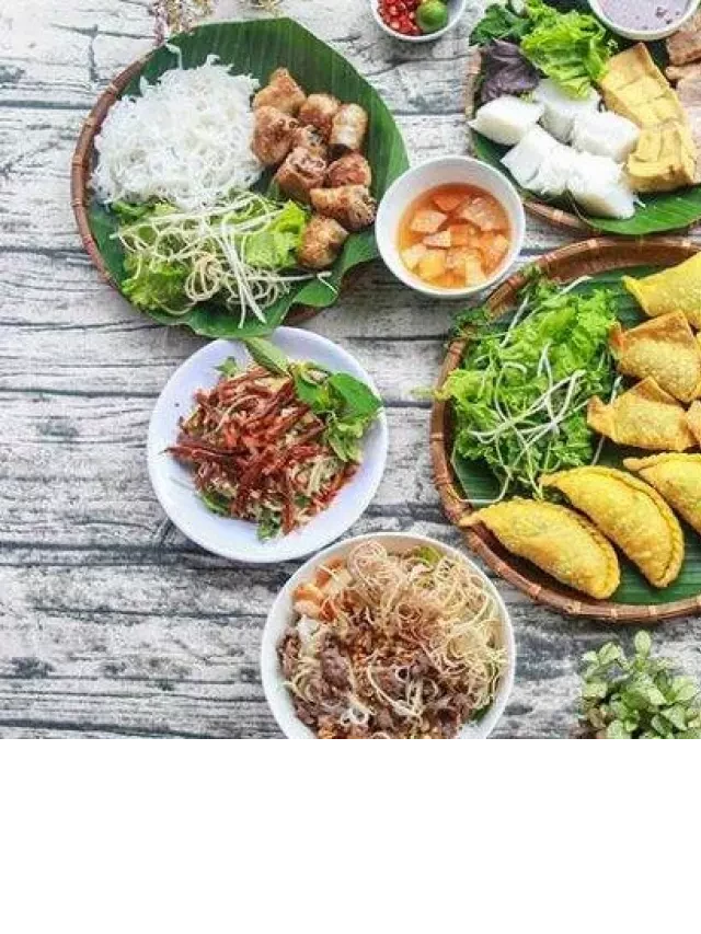   Ẩm thực Việt Nam: Tận hưởng những món ăn đặc trưng từ 3 miền